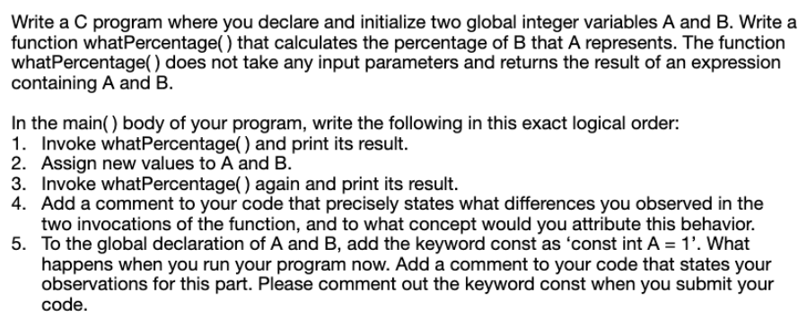 Write a C program where you declare and initialize two global