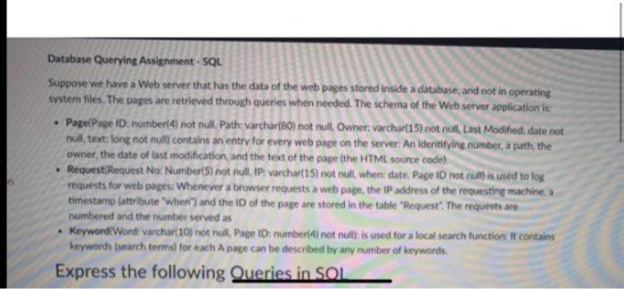  Database Querying Assignment - SQL Suppose we have a Web server