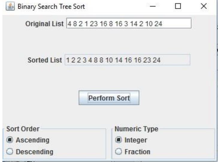 Design, write and test a program that performs a sort by using
