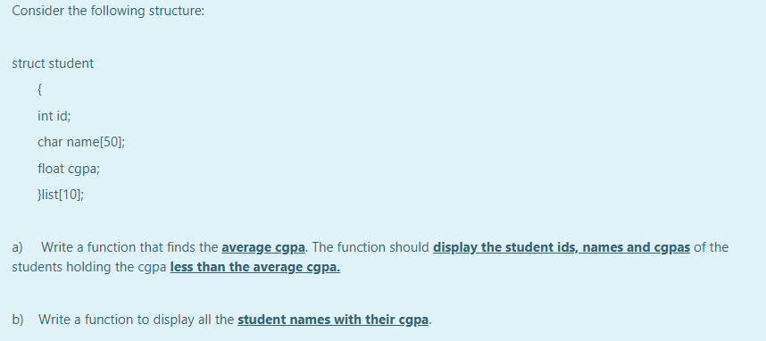  Consider the following structure: struct student { int id; char name[50];