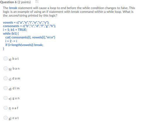  What is the second string printed by this logic? Question 6