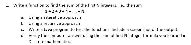 IN JAVA 1 1. Write a function to find the sum of
