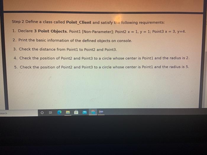 In Java Step 2 Define a class called Point Client and satisfy