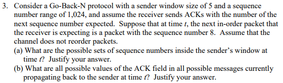 3. Consider a Go-Back-N protocol with a sender window size of