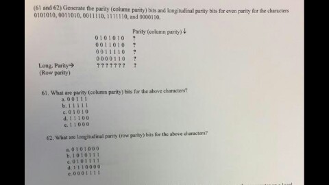  Generate the parity (column parity) bits and longitudinal parity bits for