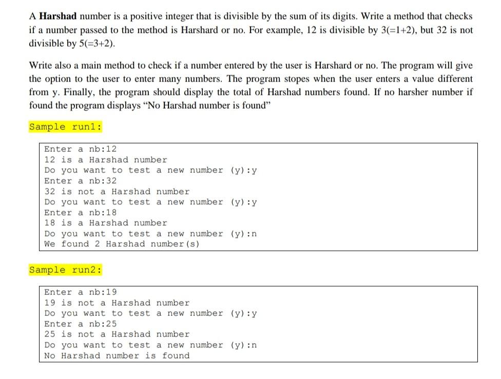  A Harshad number is a positive integer that is divisible by