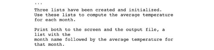 lists have been created and initialized. Use these lists to compute the
