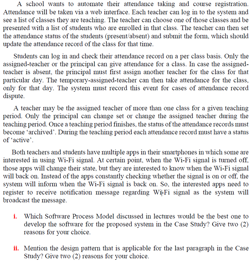 For i) discussed models in lecture: Waterfall, increment, iterative, prototype, spiral,