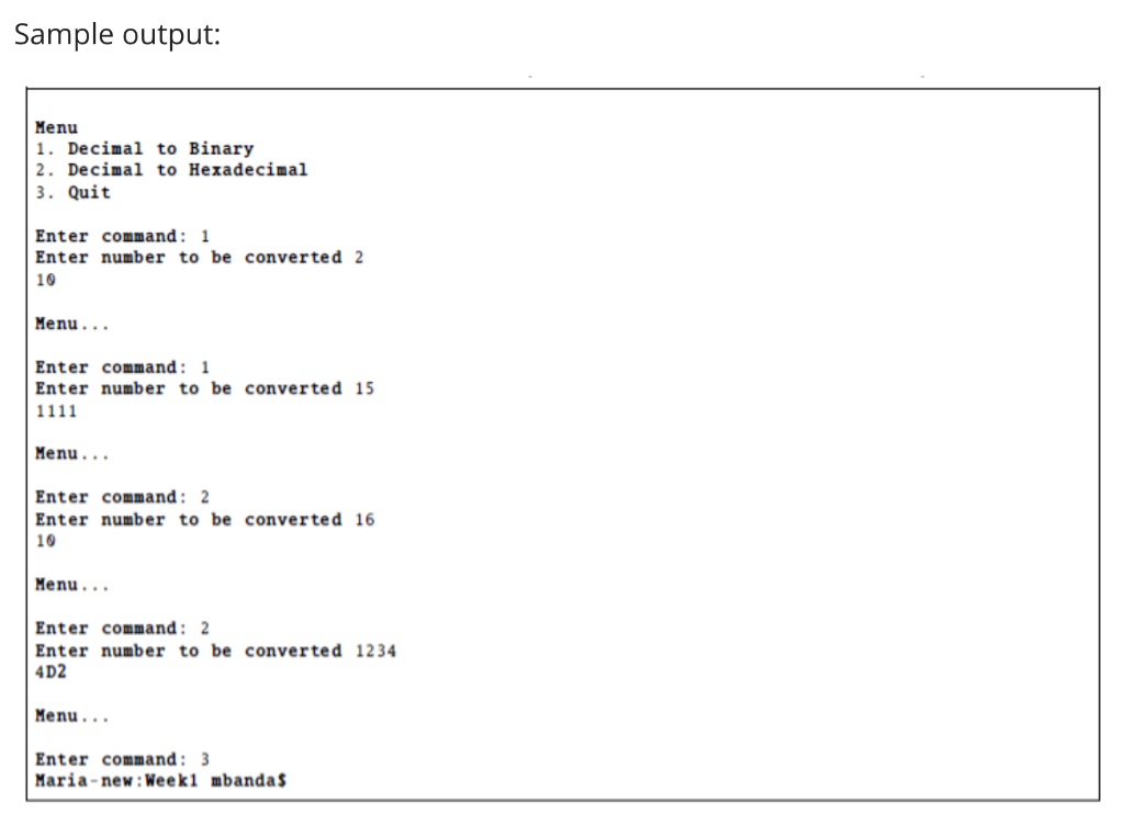 output. Implement a program in file Task2.py that provides a menu to