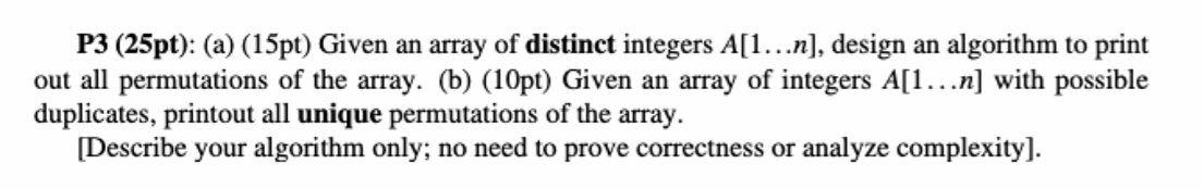  UPVOTE FOR QUICK ANSWER P3 (25pt): (a) (15pt) Given an array