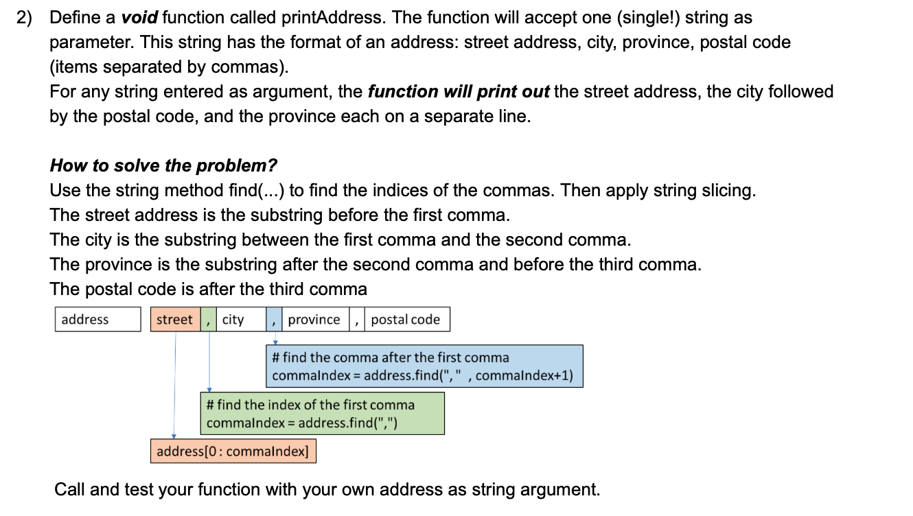 solve in python please 2) Define a void function called printAddress. The