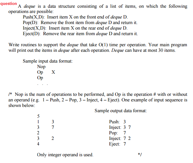 Write in C language, thanks. A deque is a data structure consisting