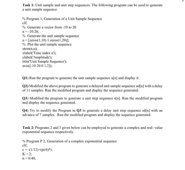  Task 1: Unit sample and unit step sequences. The following program