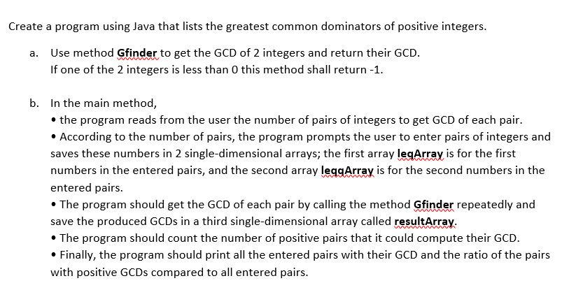  Create a program using Java that lists the greatest common dominators