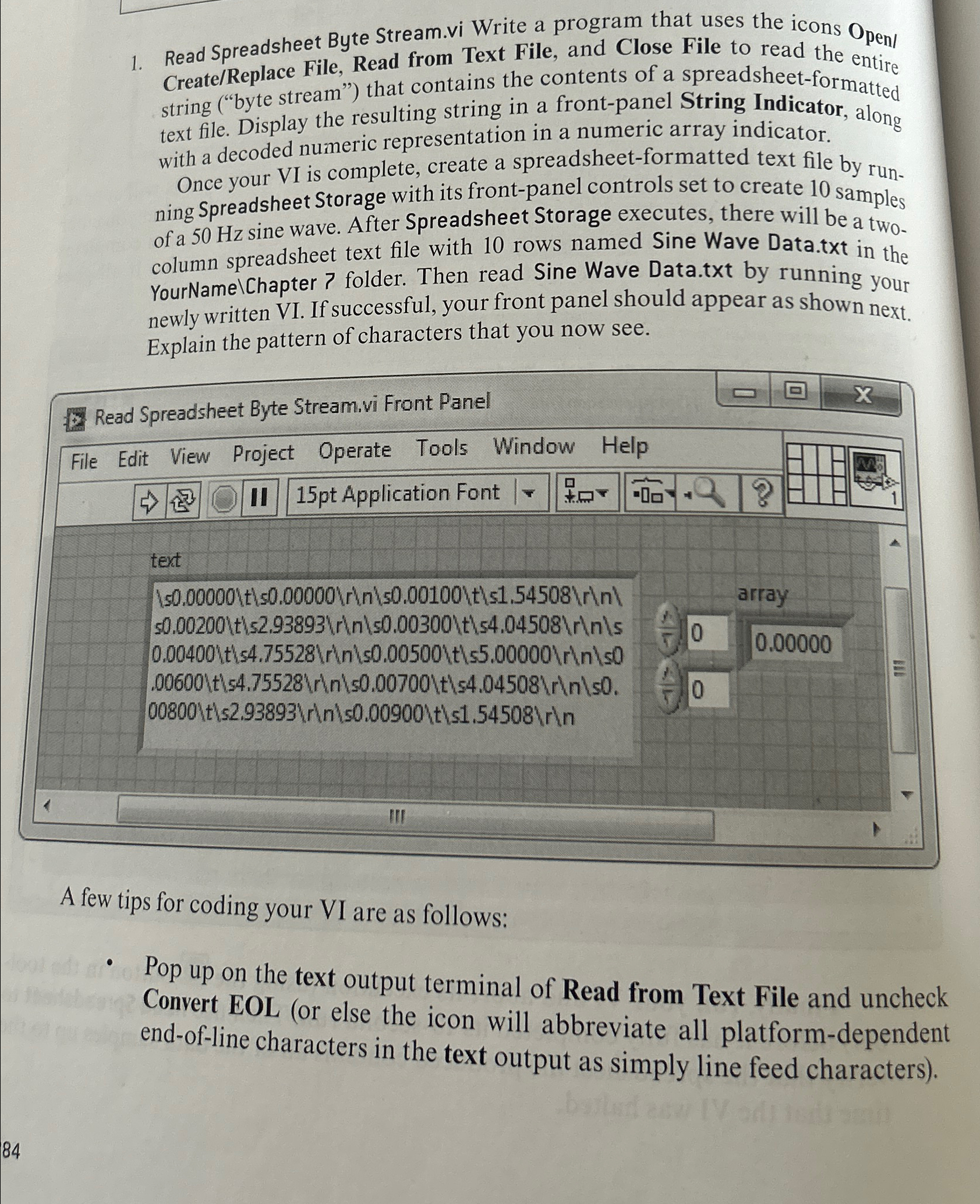  Read Spreadsheet Byte Stream.vi Write a program that uses the icons