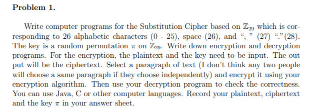 USING C LANGUAGE Problem 1. Write computer programs for the Substitution Cipher
