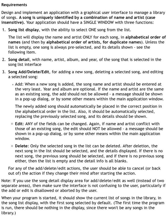  Requirements Design and implement an application with a graphical user interface