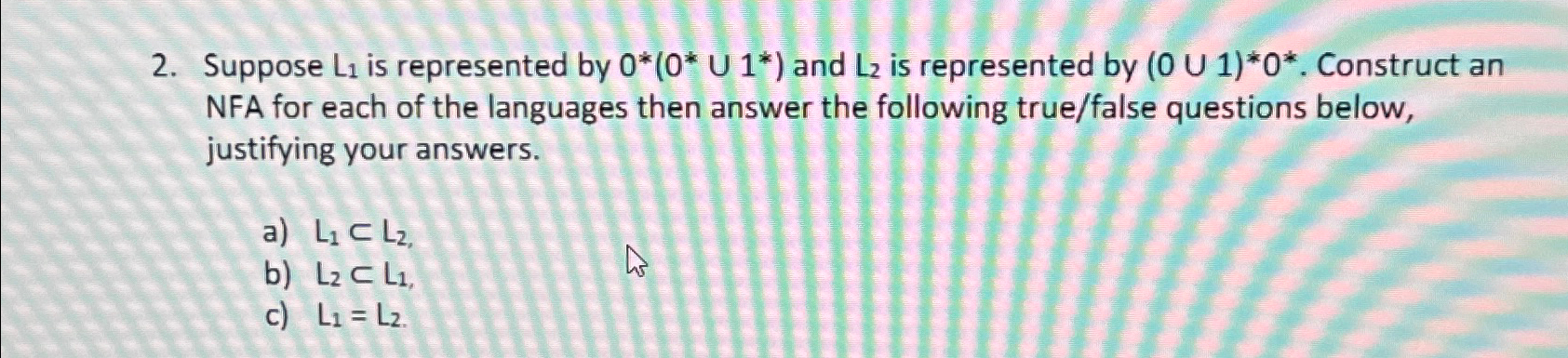  Suppose L1 is represented by 0**(0**1**) and L2 is represented by