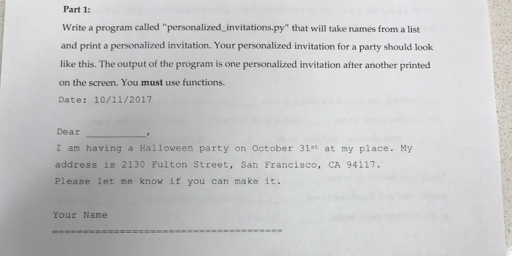  Part 1: Write a program called "personalized invitations.py" that will take