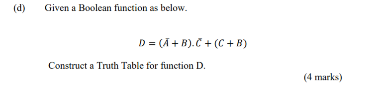  (d) Given a Boolean function as below. D = (A +