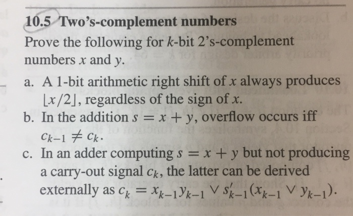  10.5 Two's-complement numbers Prove the following for k-bit 2's-complement numbers x