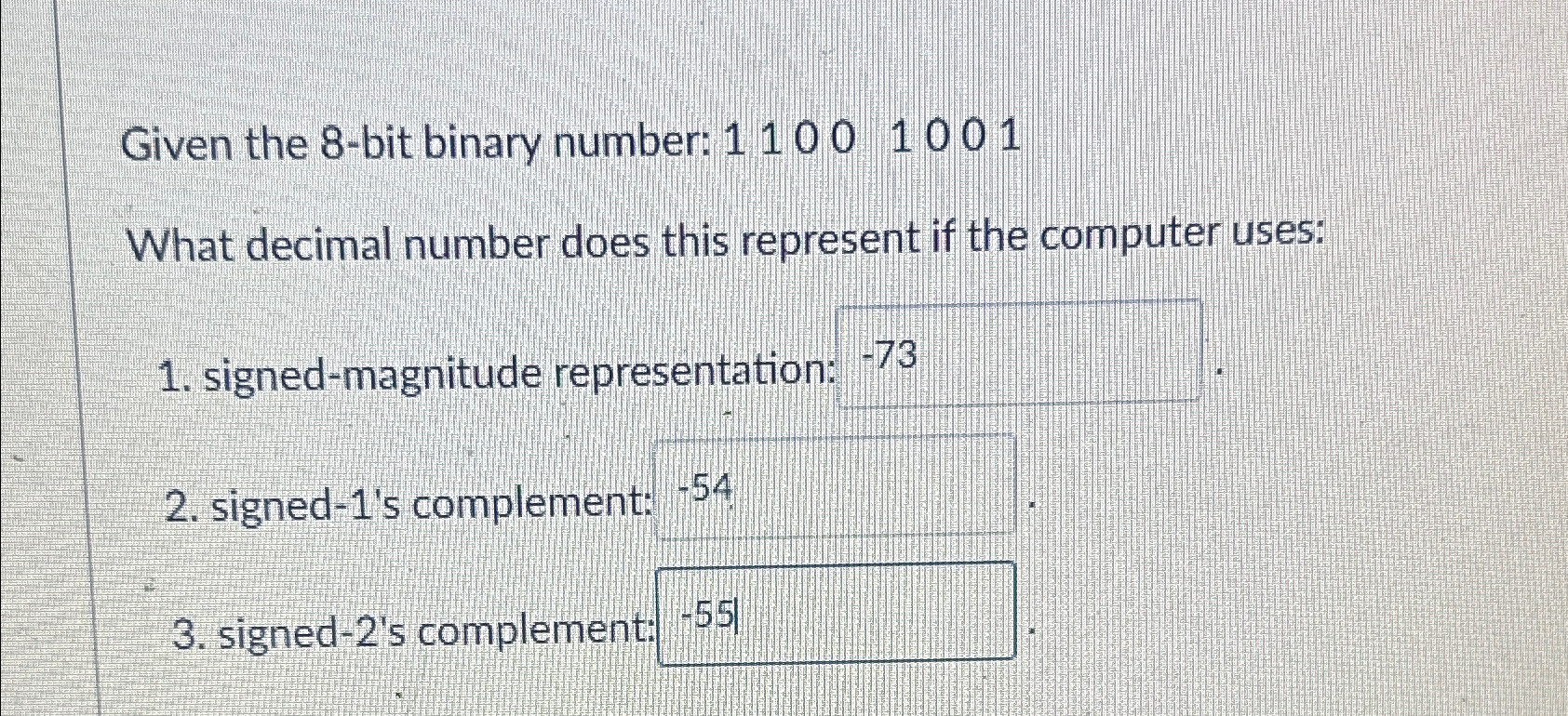  Given the 8-bit binary number: 11001001 What decimal number does this