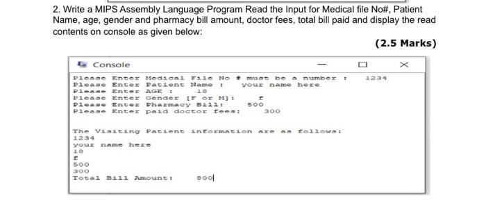  2. Write a MIPS Assembly Language Program Read the input for