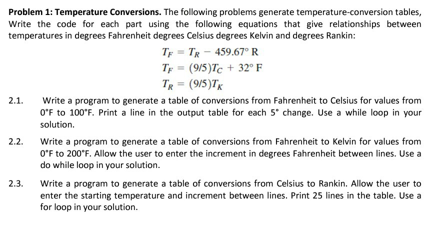 C++ The following problems generate temperature-conversion tables, Write the code for