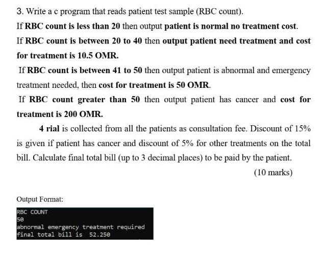 Write the following program in c: 3. Write a c program that