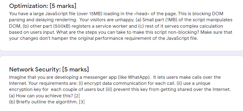  Optimization: [5 marks] You have a large JavaScript file (over 15MB)