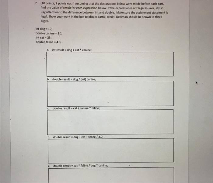  2. (10 points; 2 points each) Assuming that the declarations below