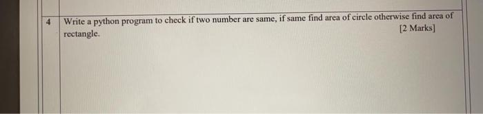  4 Write a python program to check if two number are