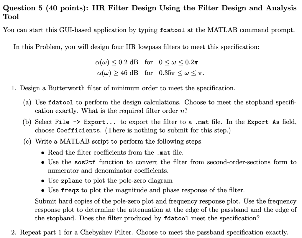 Question 5 (40 points): IIR Filter Design Using the Filter Design