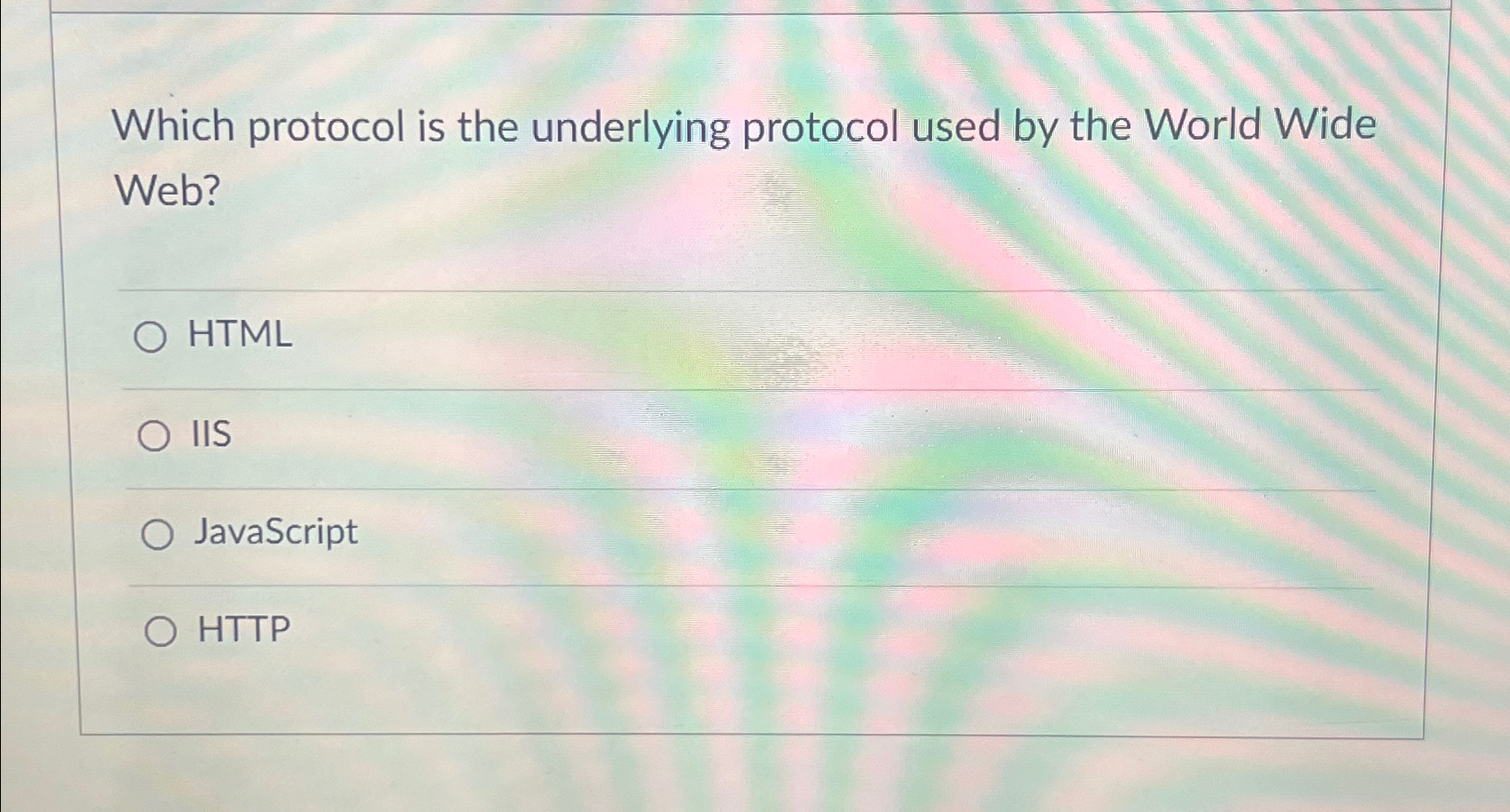 Which protocol is the underlying protocol used by the World Wide