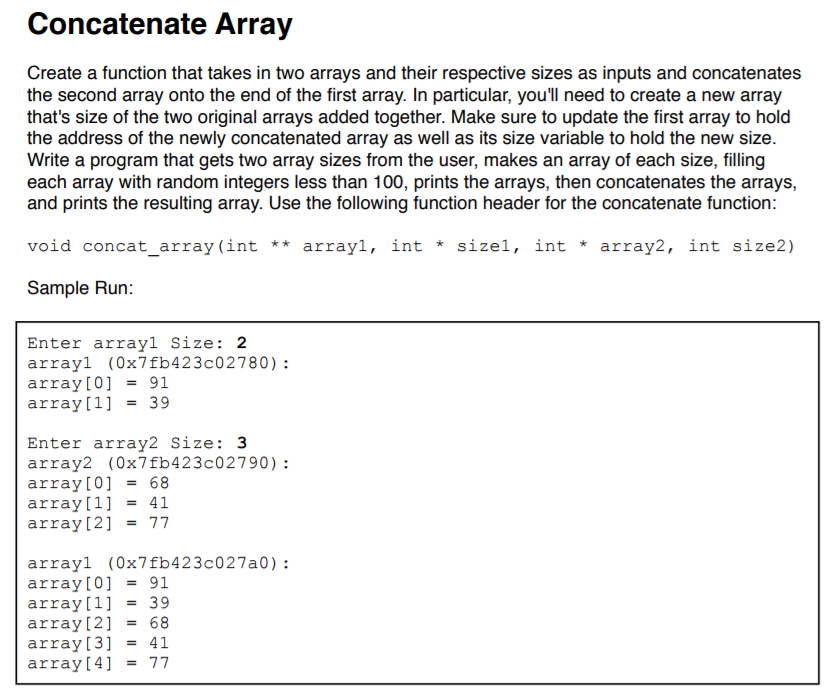  USING C AND COMMENTS! Concatenate Array Create a function that takes