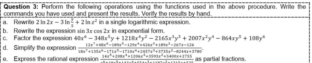  USING MATLAB Solve it manually Question 3: Perform the following operations