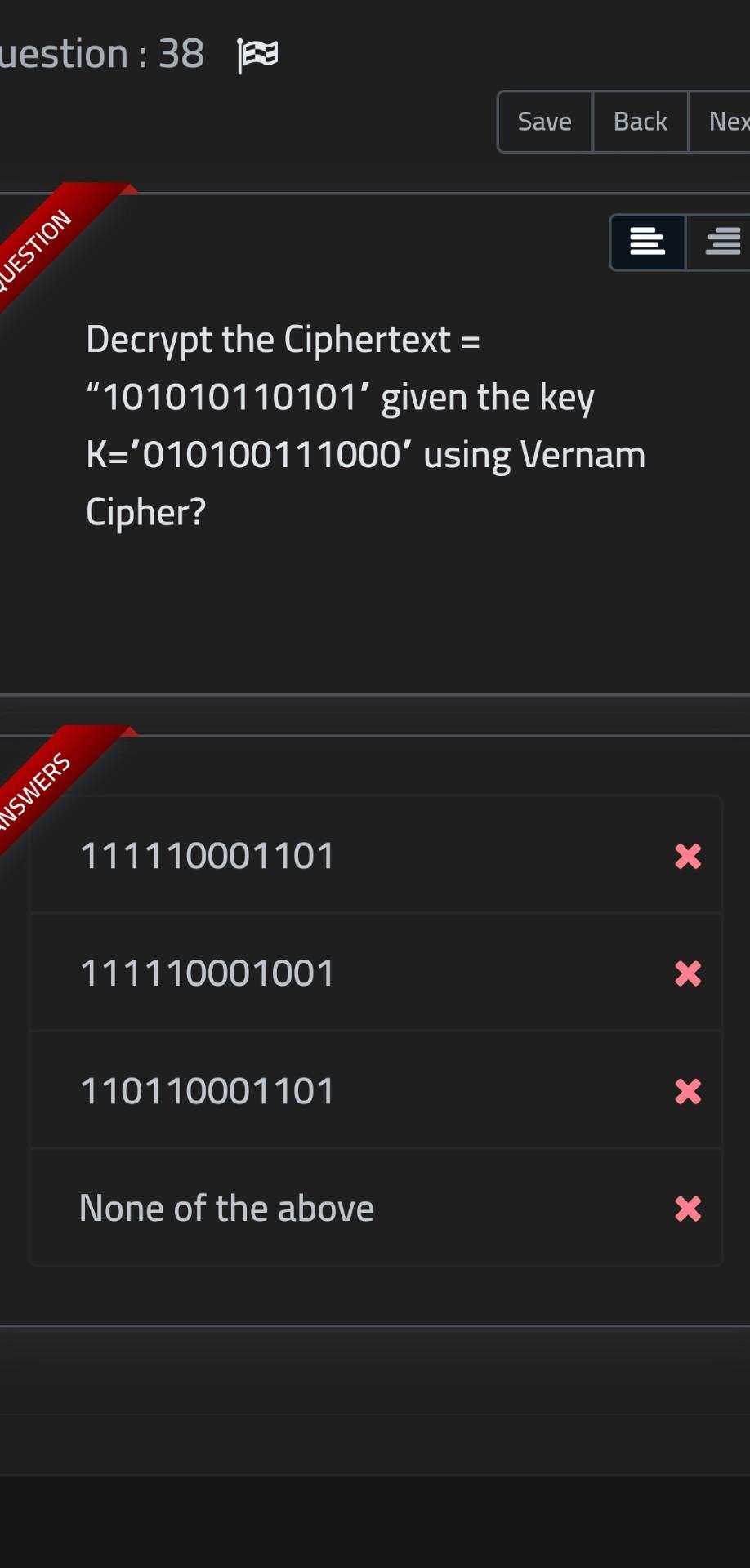 Encryption A+B X None of the above Question : 37 B Save