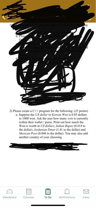  b. Plcas 2) Please create a C++ program for the following: