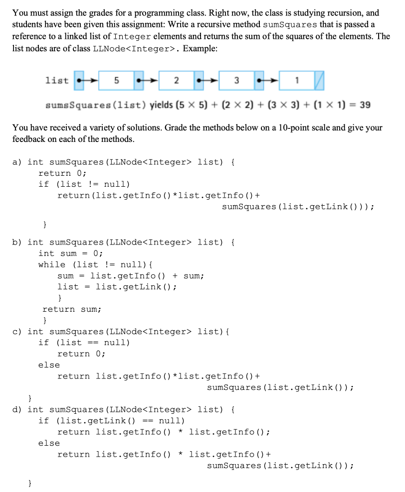  You must assign the grades for a programming class. Right now,