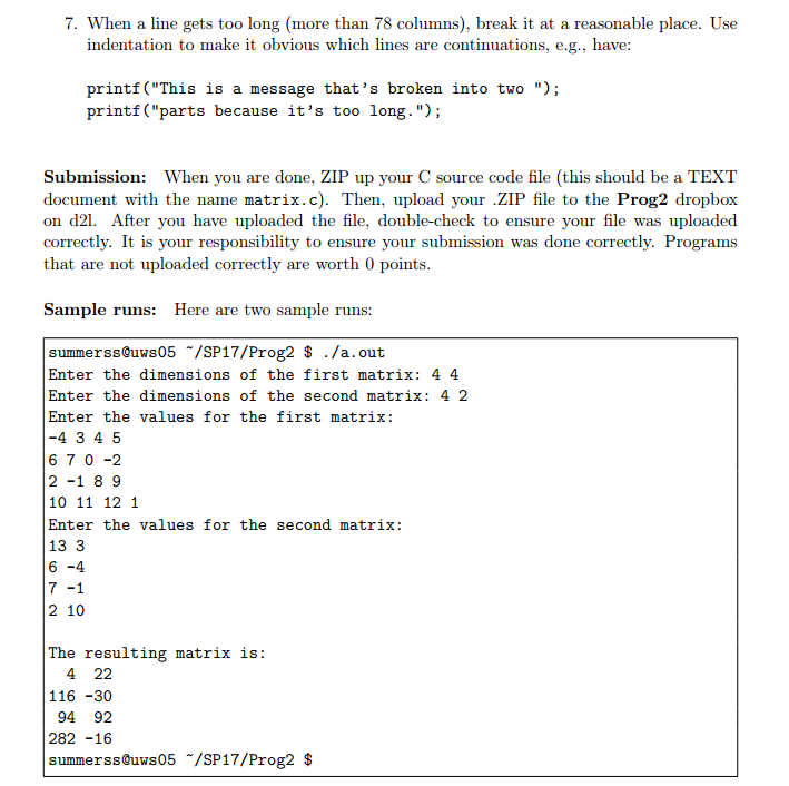 that A and B have the same number of columns and rows