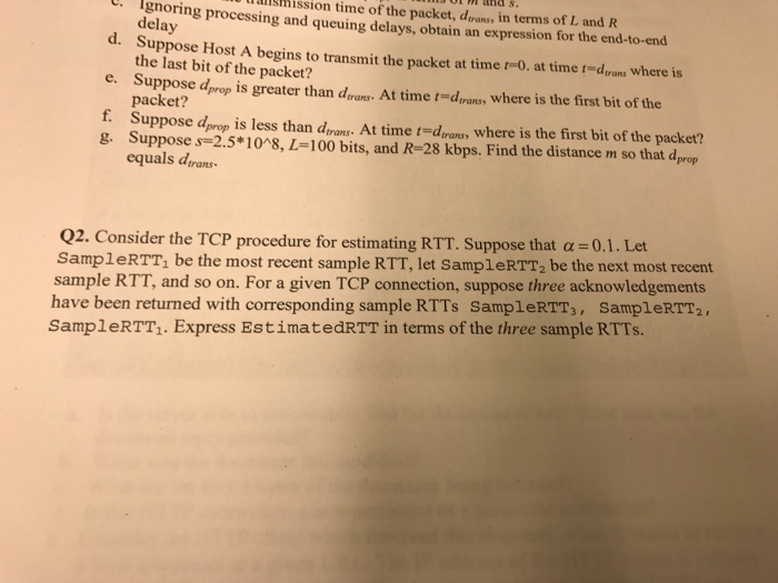  Question 2 answer Consider the TCP procedure for estimating RTT. Suppose