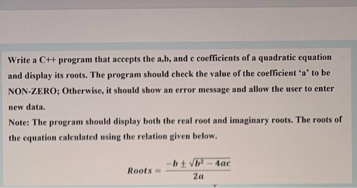  Write a CH program that accepts the a,b, and c coefficients