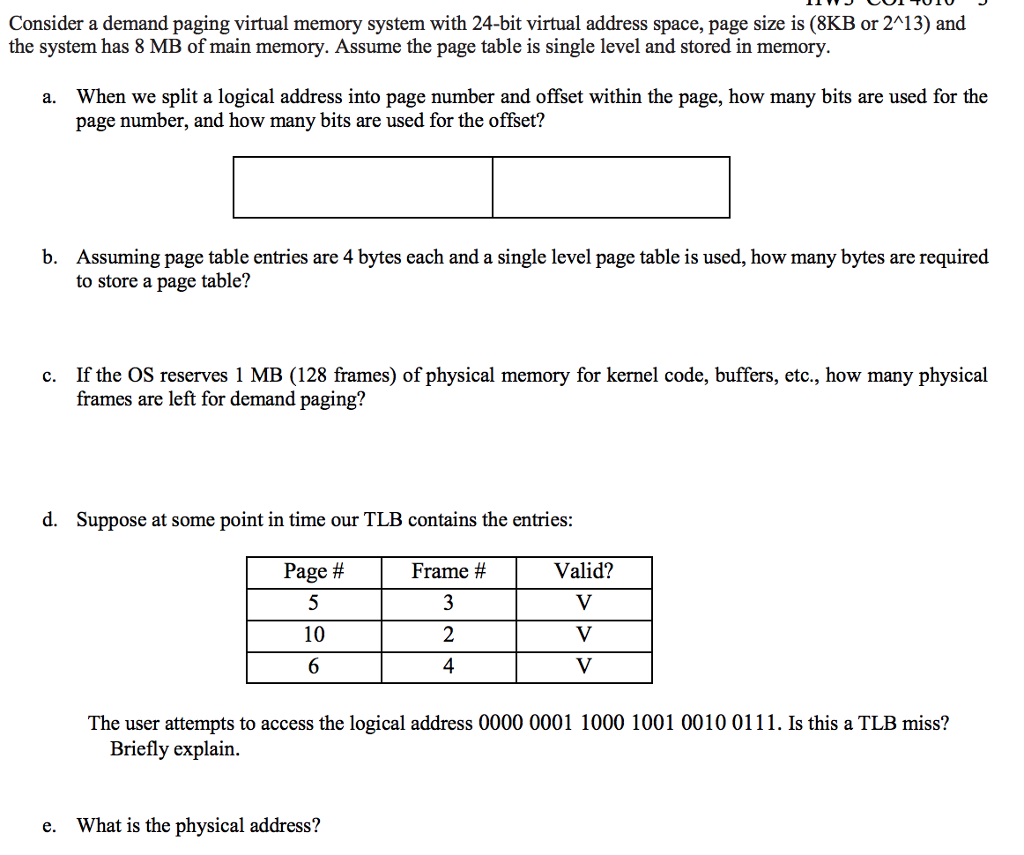  Consider a demand paging virtual memory system with 24-bit virtual address