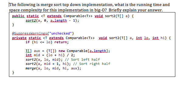 data structure The following is merge sort top down implementation, what is