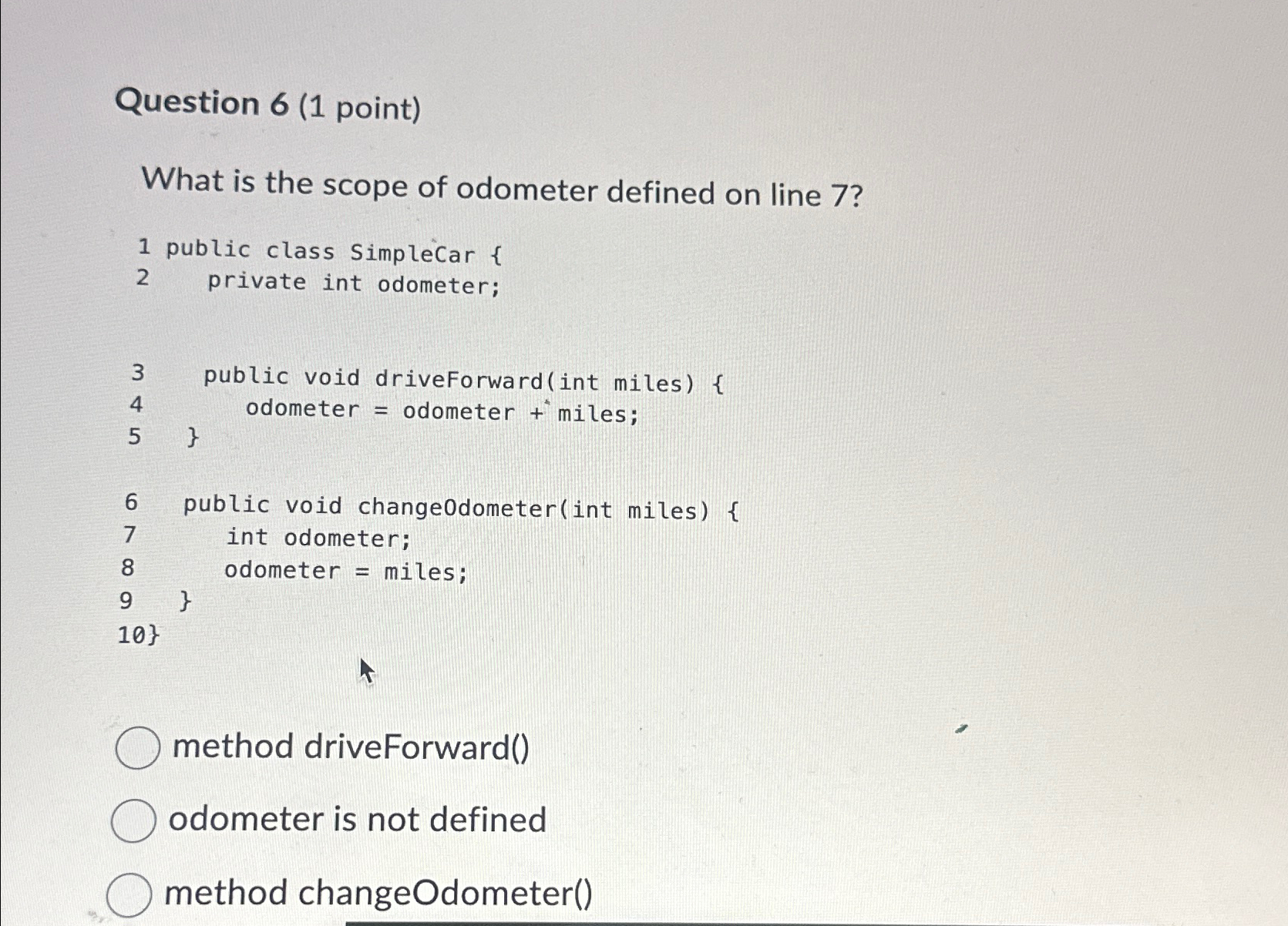  Question 6(1 point) What is the scope of odometer defined on