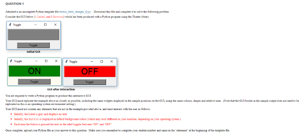  QUESTION 1 Attached is an incomplete Python template file button label_changer