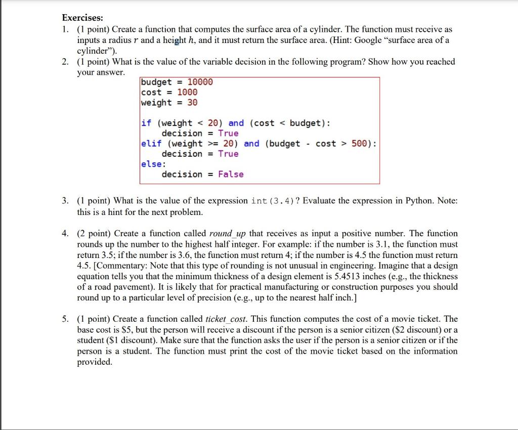  Exercises: 1. (1 point) Create a function that computes the surface