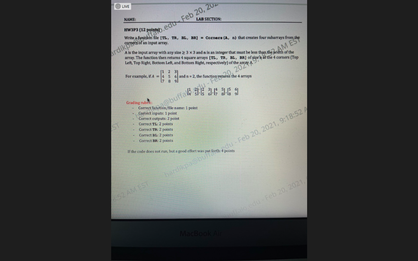  Please use MATLAB programming language. O LIVE NAME: LAB SECTION: HW3P3