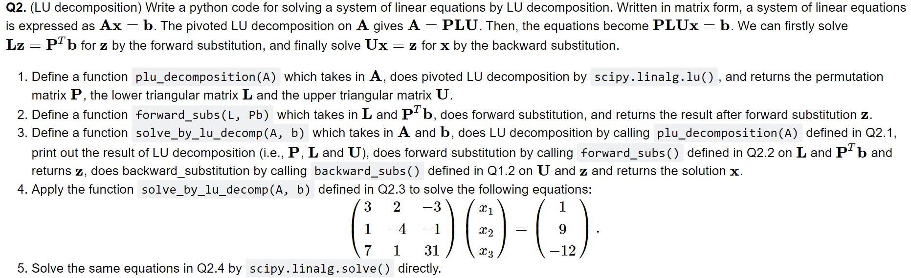  Q2. (LU decomposition) Write a python code for solving a system