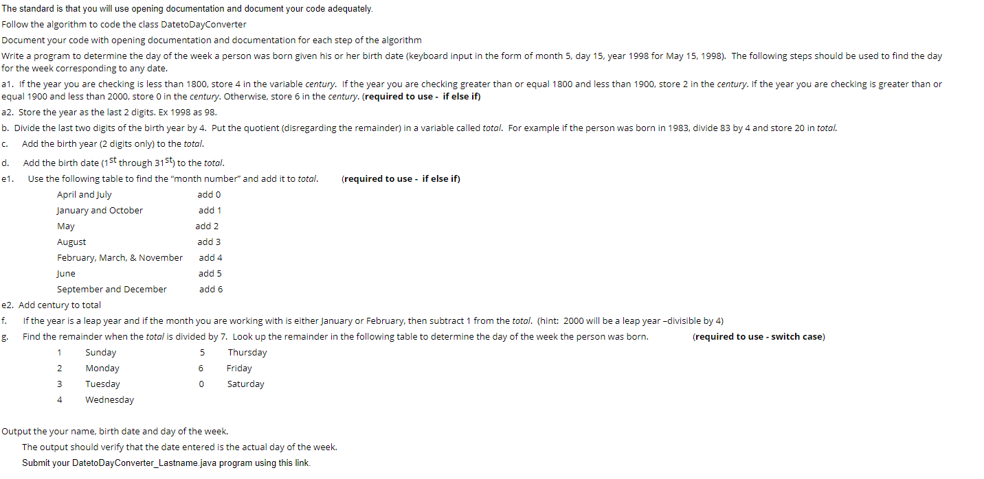 a DatetoDayConverter program first year in java The standard is that you